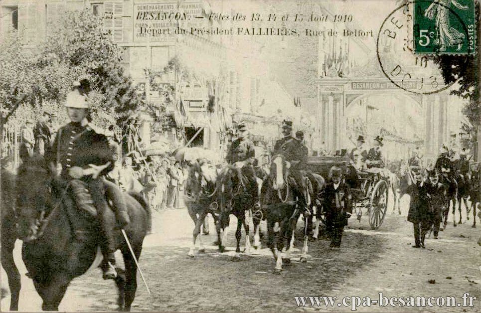 53. - BESANÇON. - Fêtes des 13, 14 et 15 Août 1910 - Départ du Président FALLIÈRES, Rue de Belfort